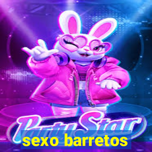 sexo barretos